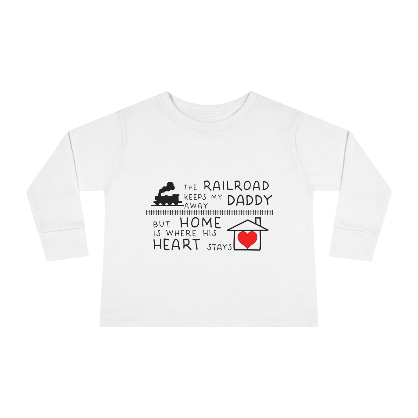 Toddler - Daddy's a Railroader - Long Sleeve