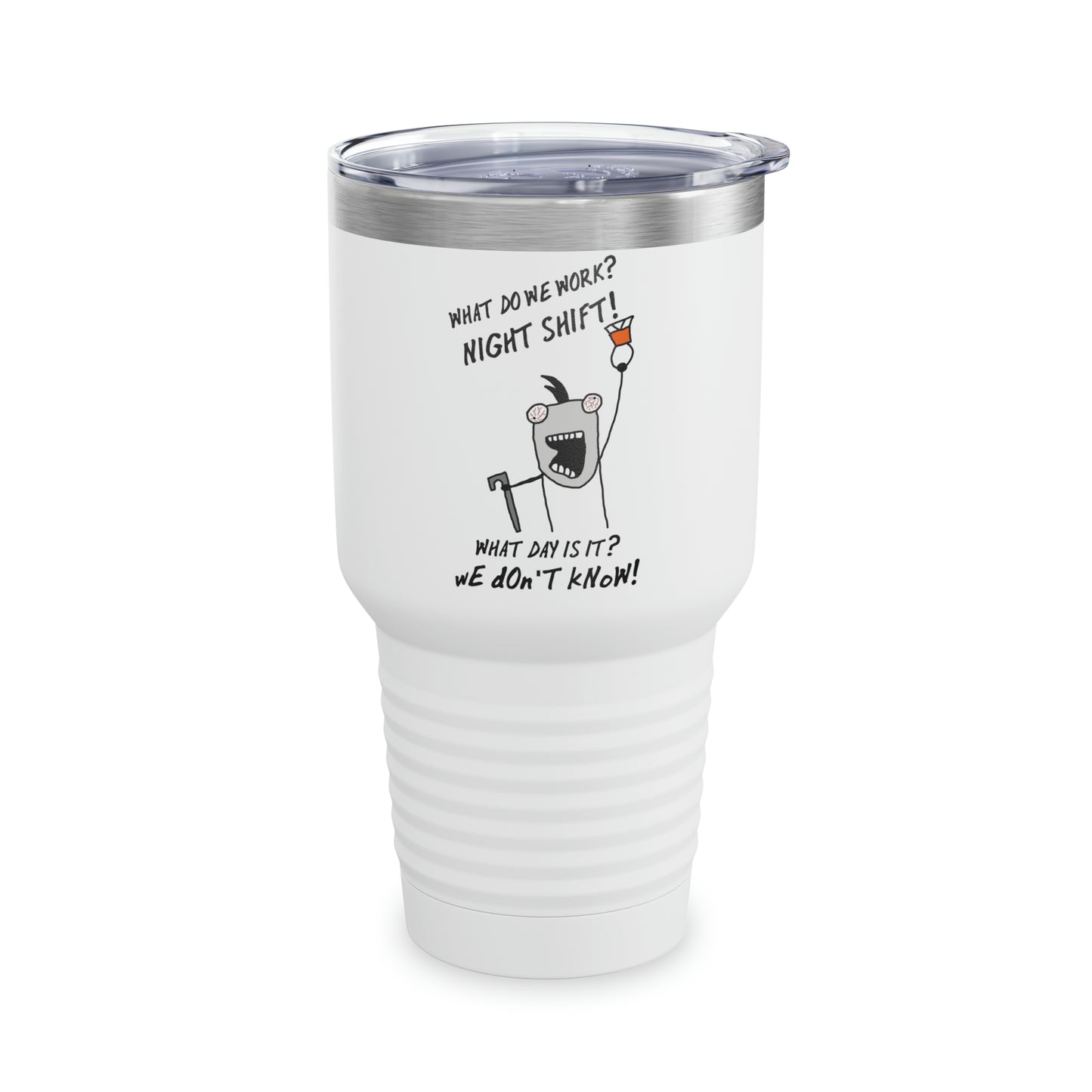 NIGHT SHIFT Tumbler 30oz