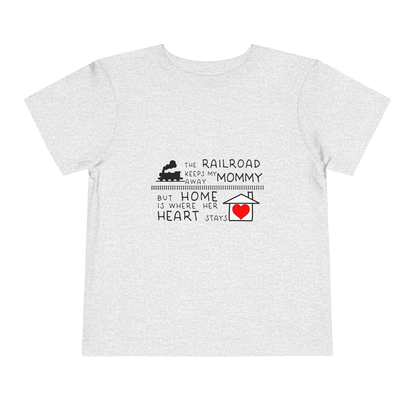 Toddler - Mommy's a Railroader - T-Shirt