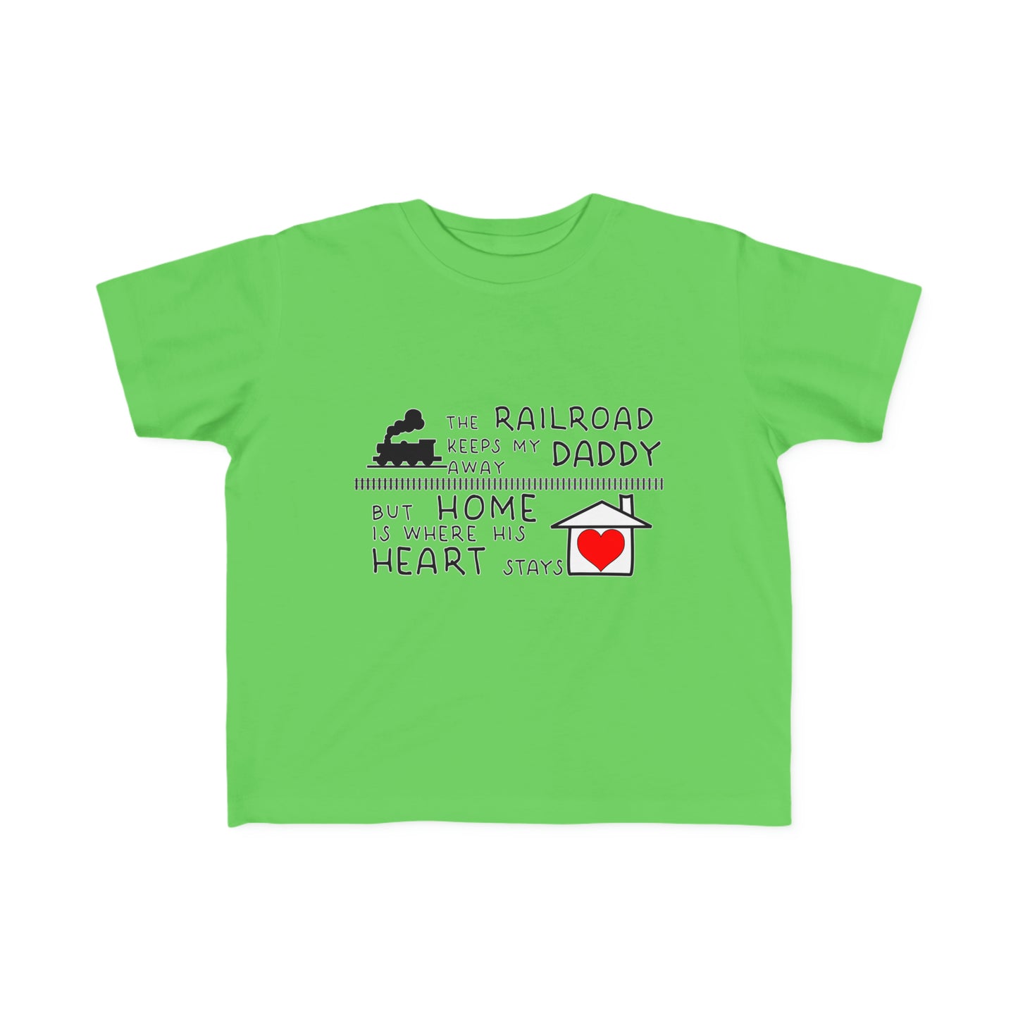 Toddler - Daddy's a Railroader - T-Shirt