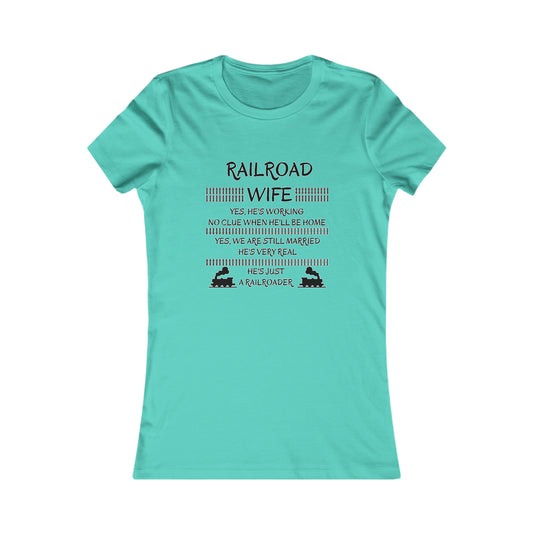 Railroad Wife - He's Real - T-Shirt