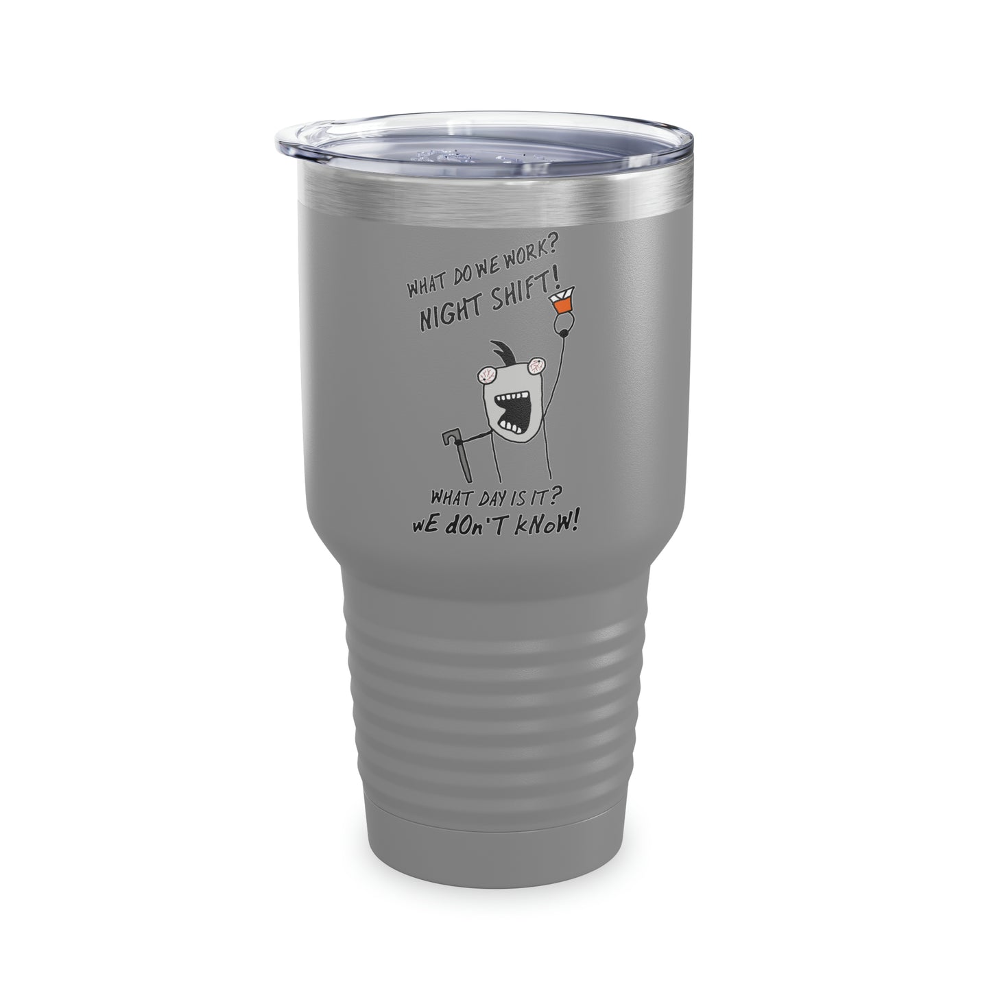 NIGHT SHIFT Tumbler 30oz