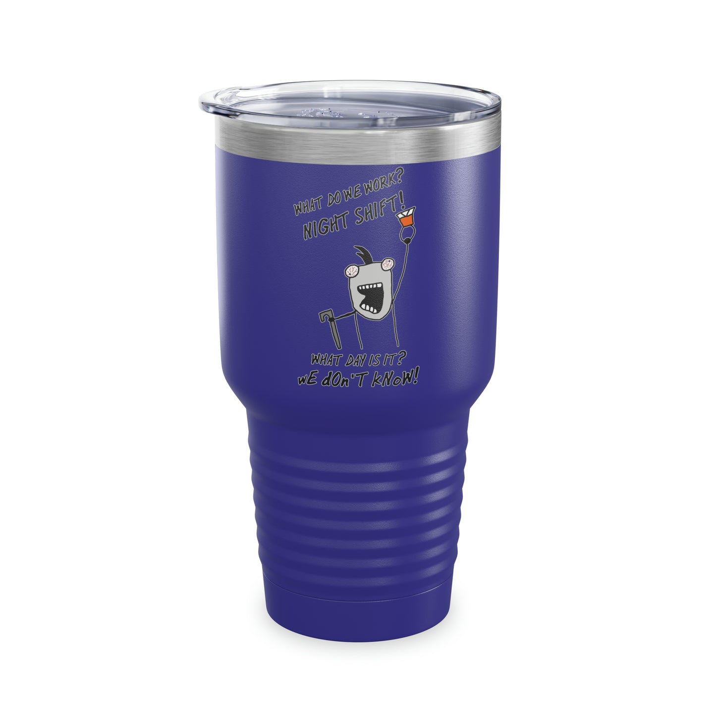 NIGHT SHIFT Tumbler 30oz