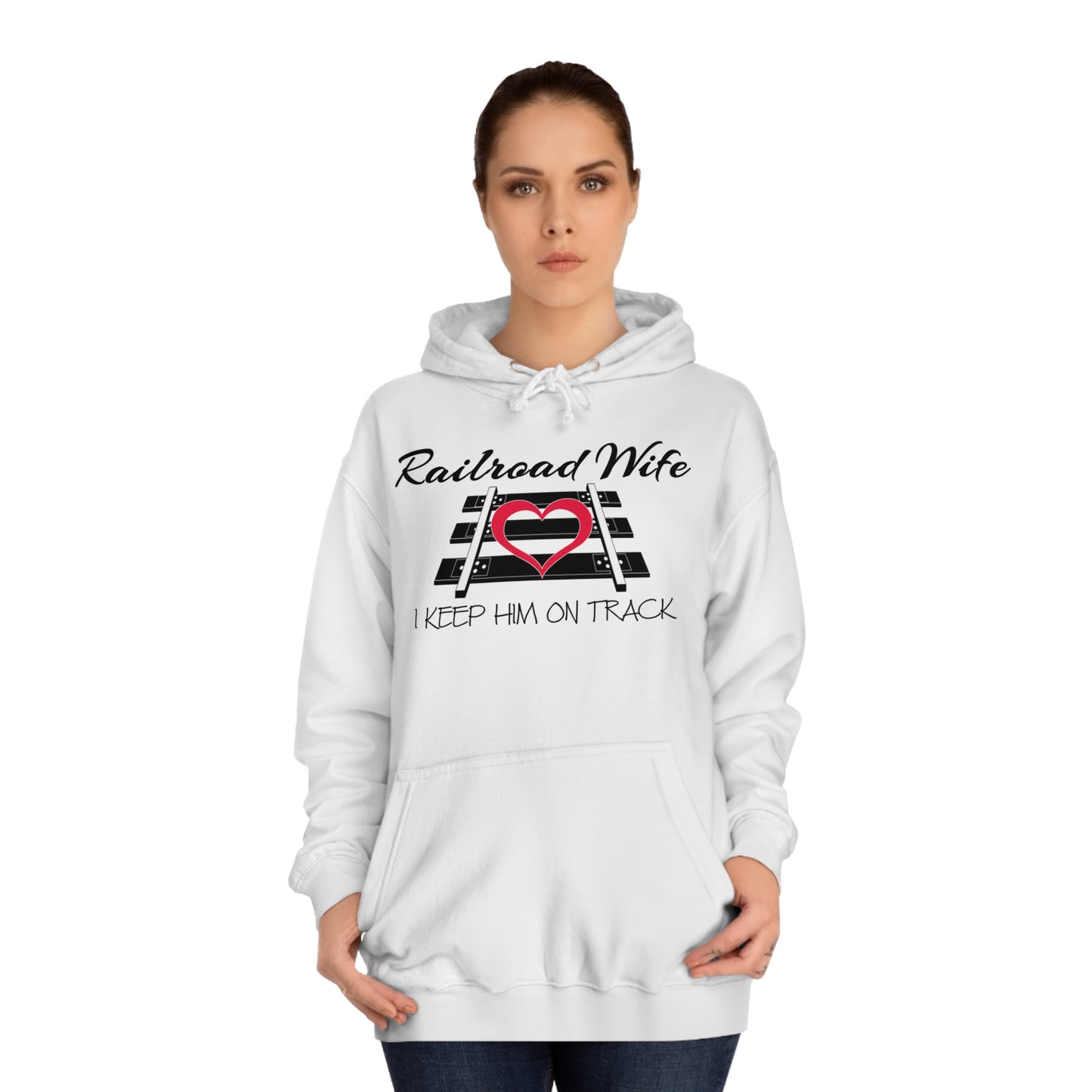 Railroad Wife - I Keep Him on Track Hoodie