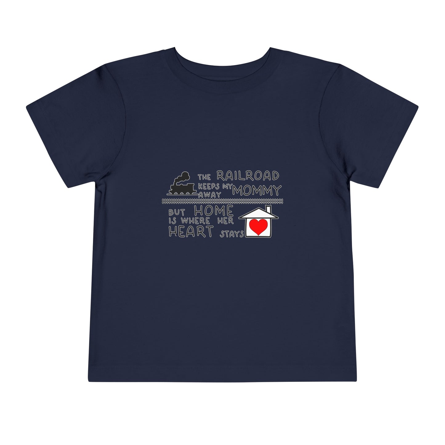 Toddler - Mommy's a Railroader - T-Shirt