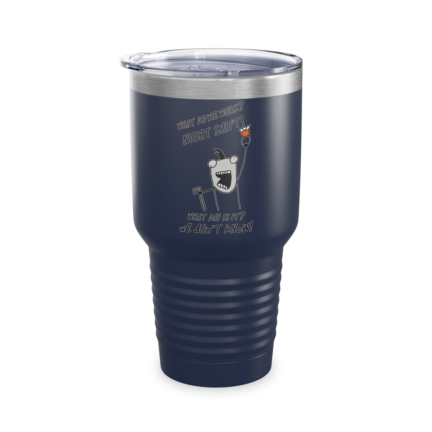 NIGHT SHIFT Tumbler 30oz