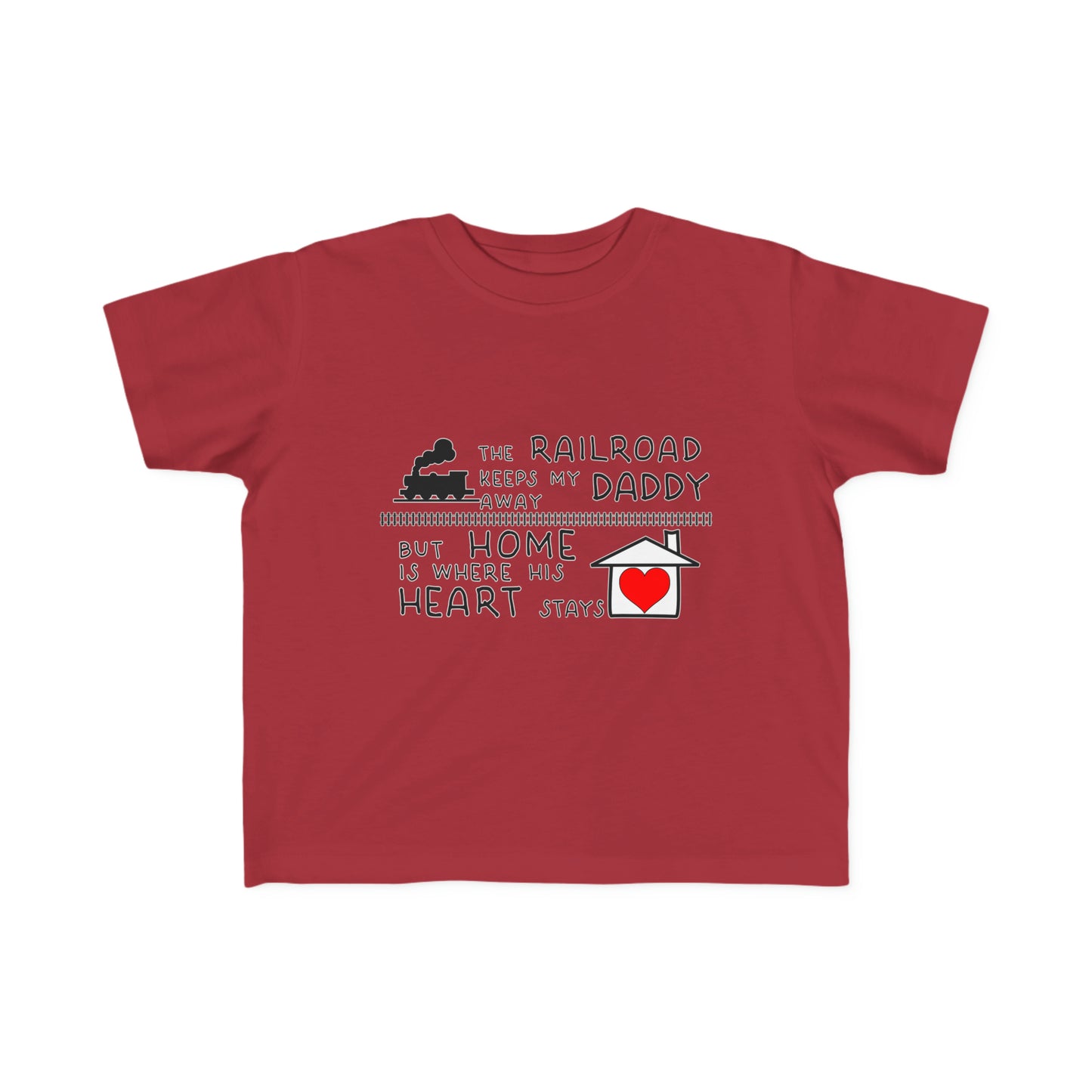 Toddler - Daddy's a Railroader - T-Shirt