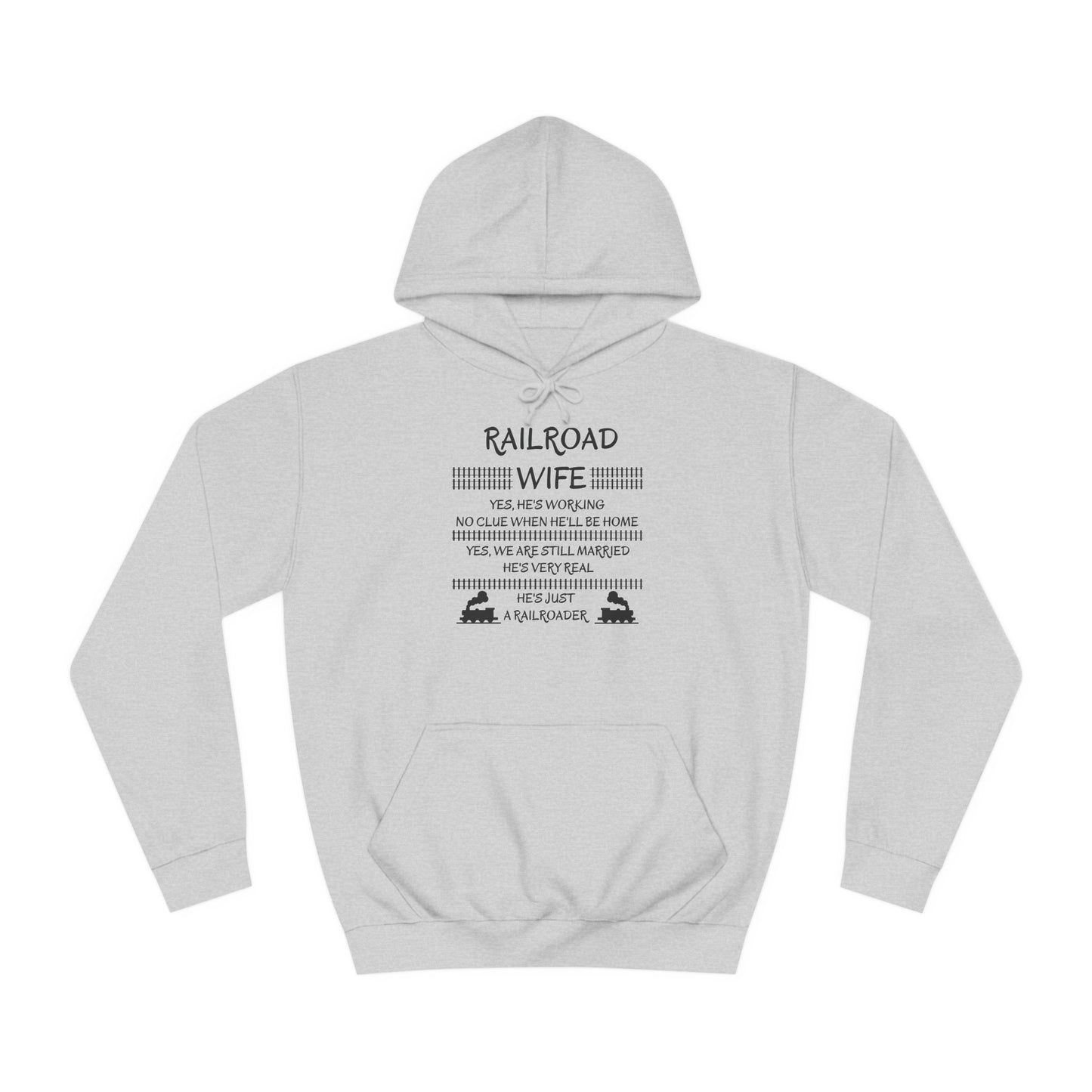 Railroad Wife - He's Real - Hoodie