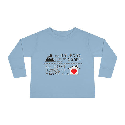 Toddler - Daddy's a Railroader - Long Sleeve