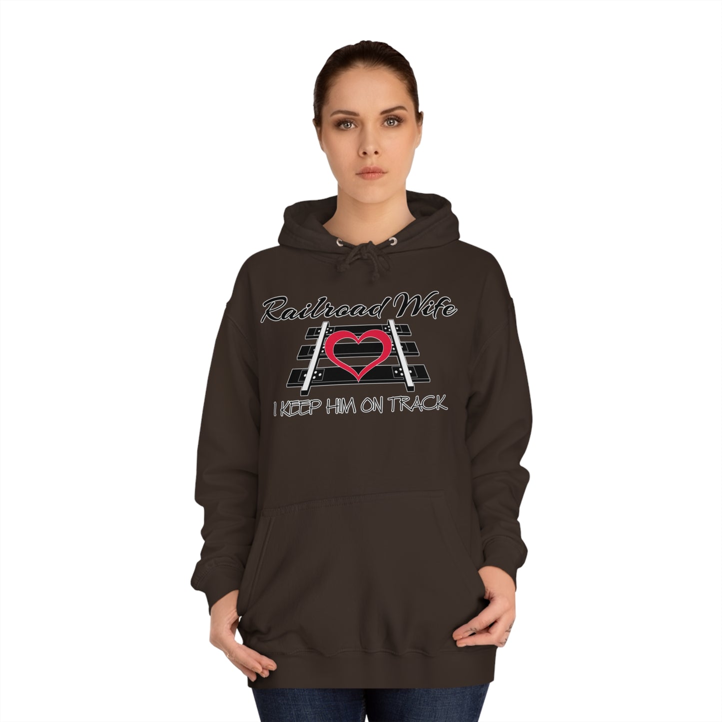 Railroad Wife - I Keep Him on Track Hoodie