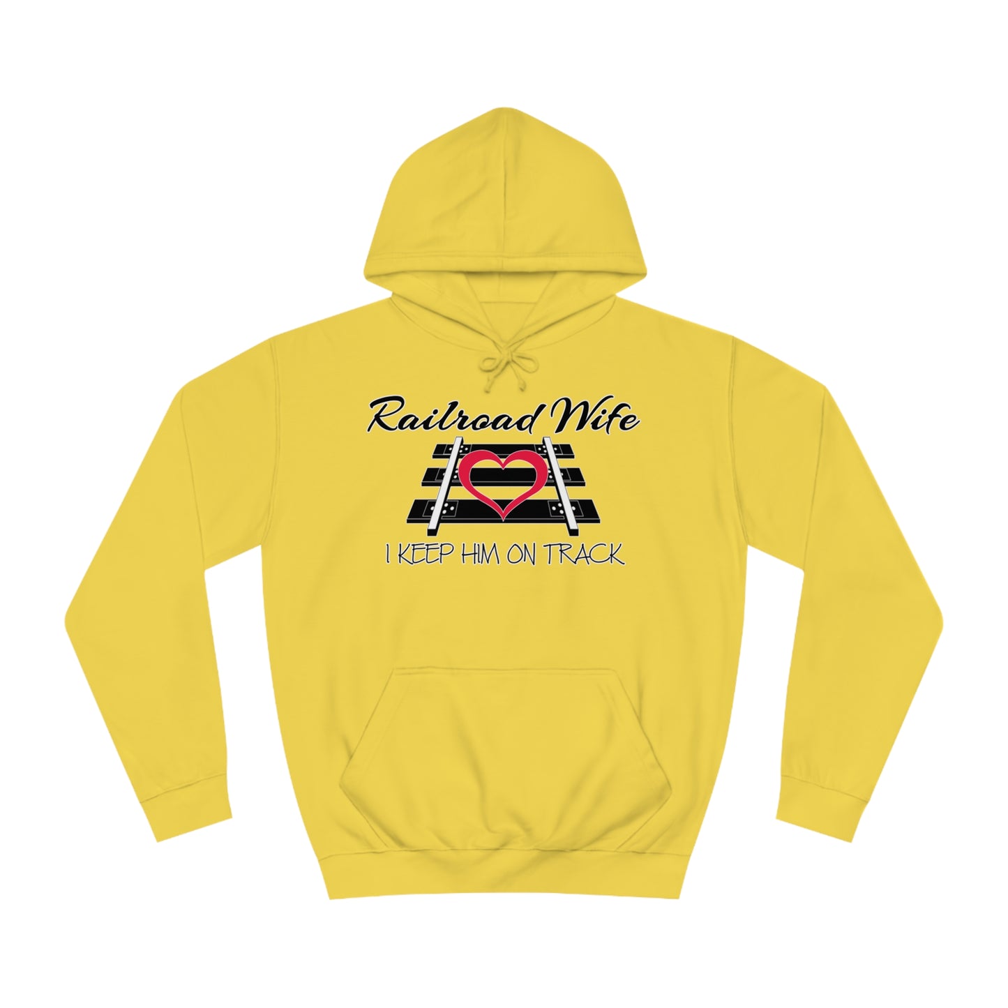 Railroad Wife - I Keep Him on Track Hoodie