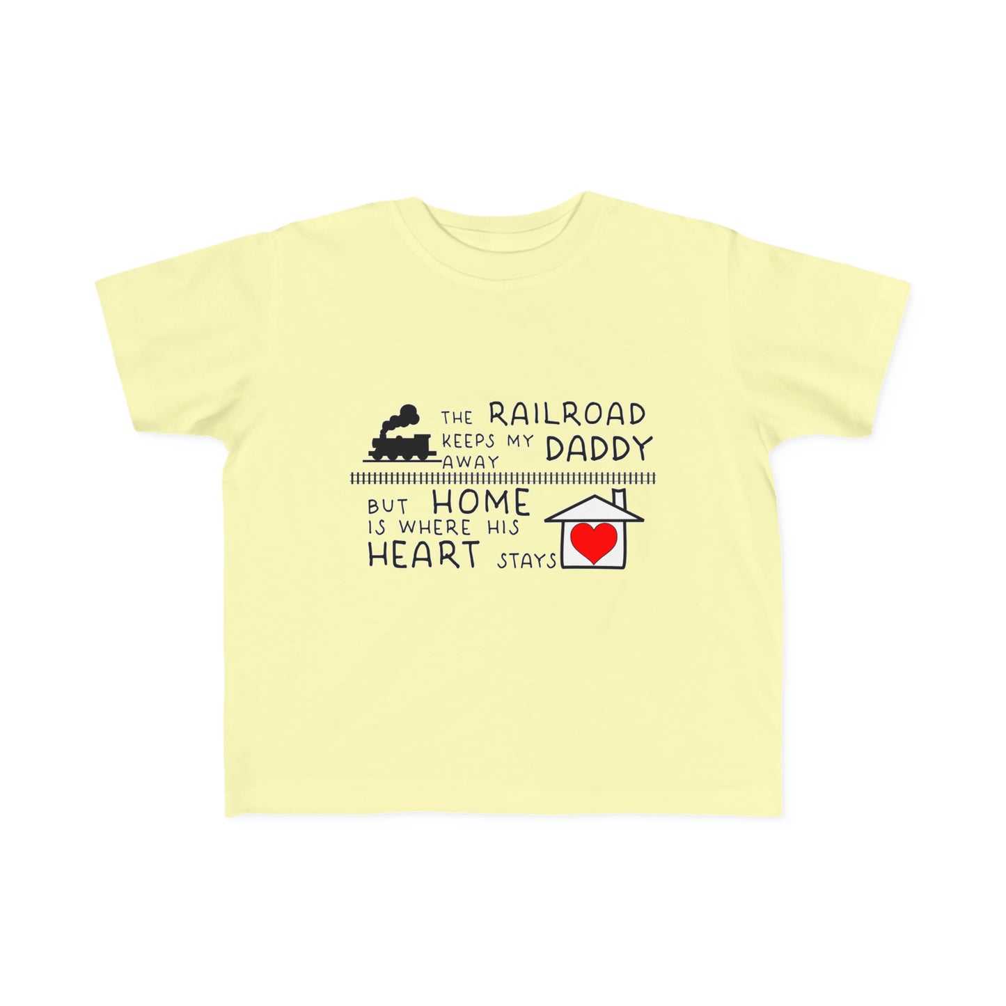 Toddler - Daddy's a Railroader - T-Shirt