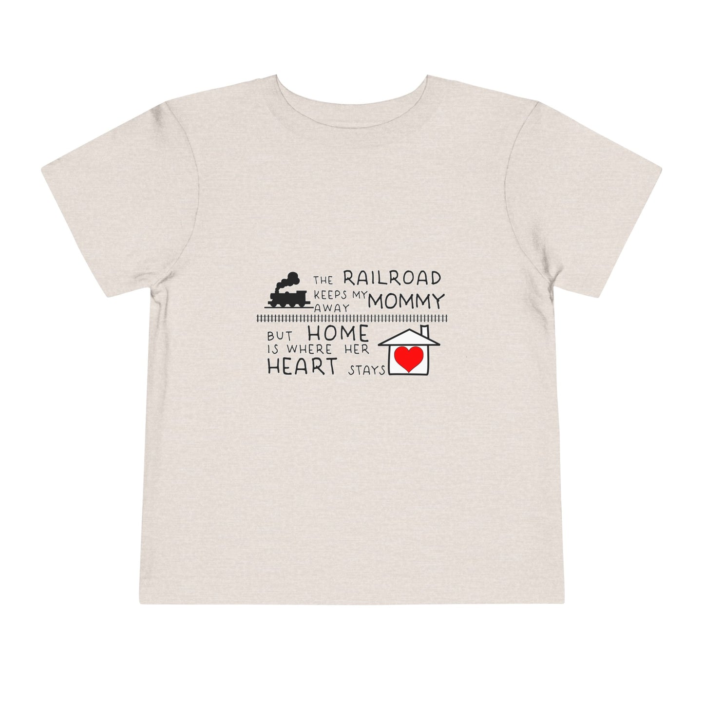 Toddler - Mommy's a Railroader - T-Shirt