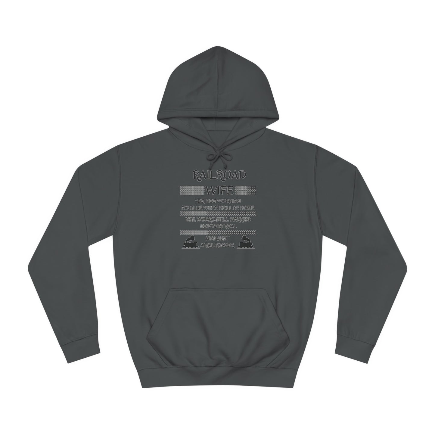 Railroad Wife - He's Real - Hoodie