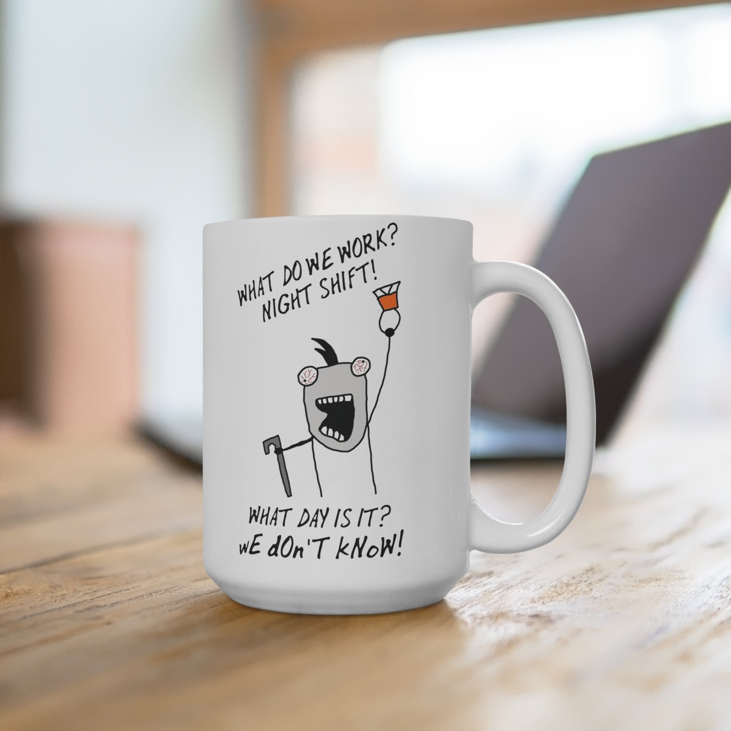 NIGHT SHIFT Mug 11oz & 15oz