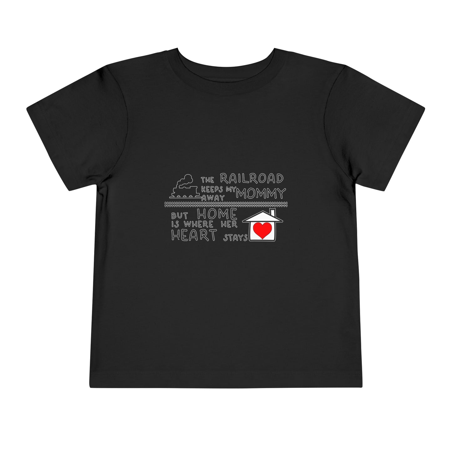 Toddler - Mommy's a Railroader - T-Shirt