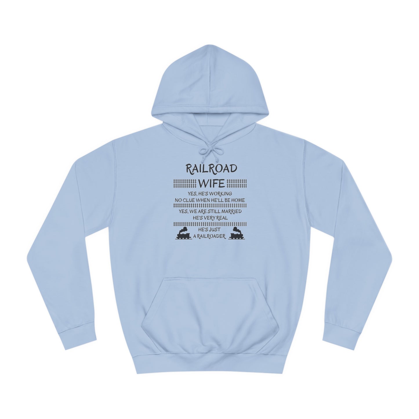 Railroad Wife - He's Real - Hoodie