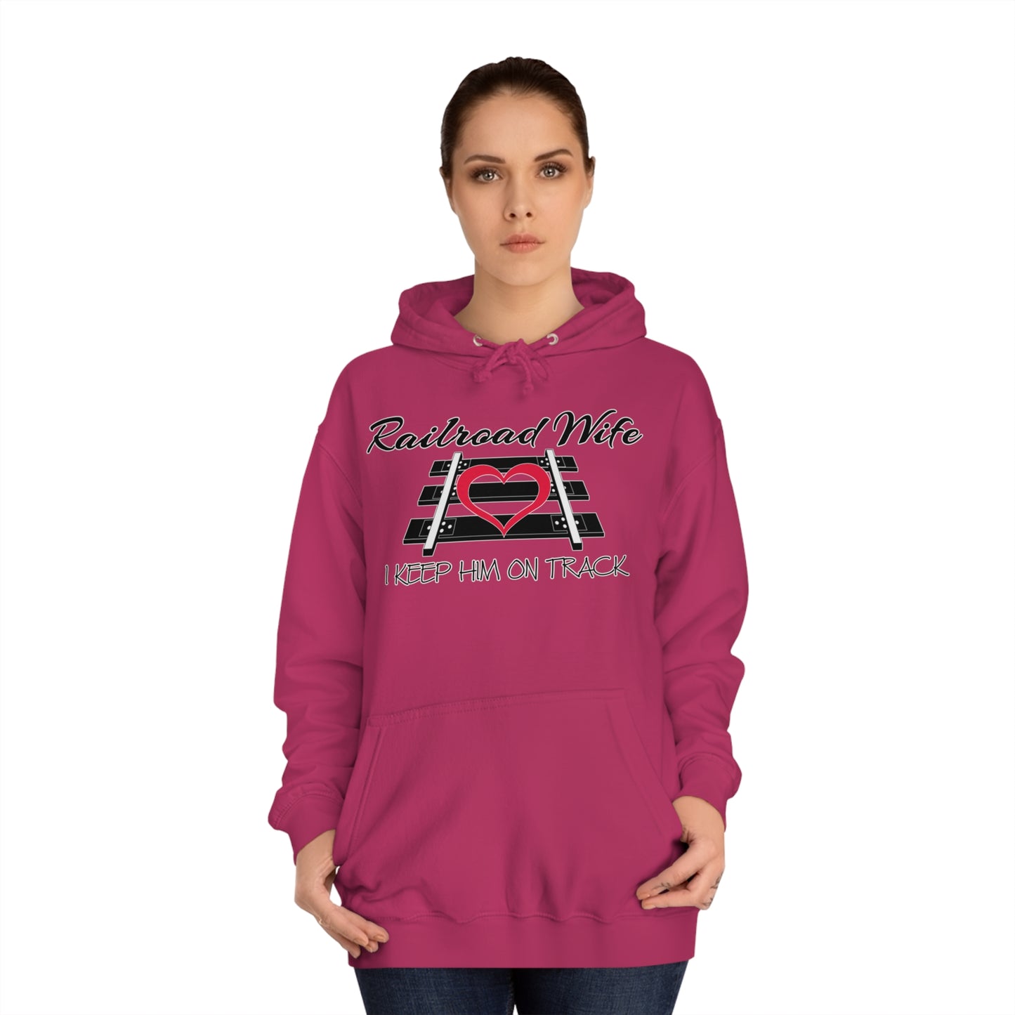 Railroad Wife - I Keep Him on Track Hoodie