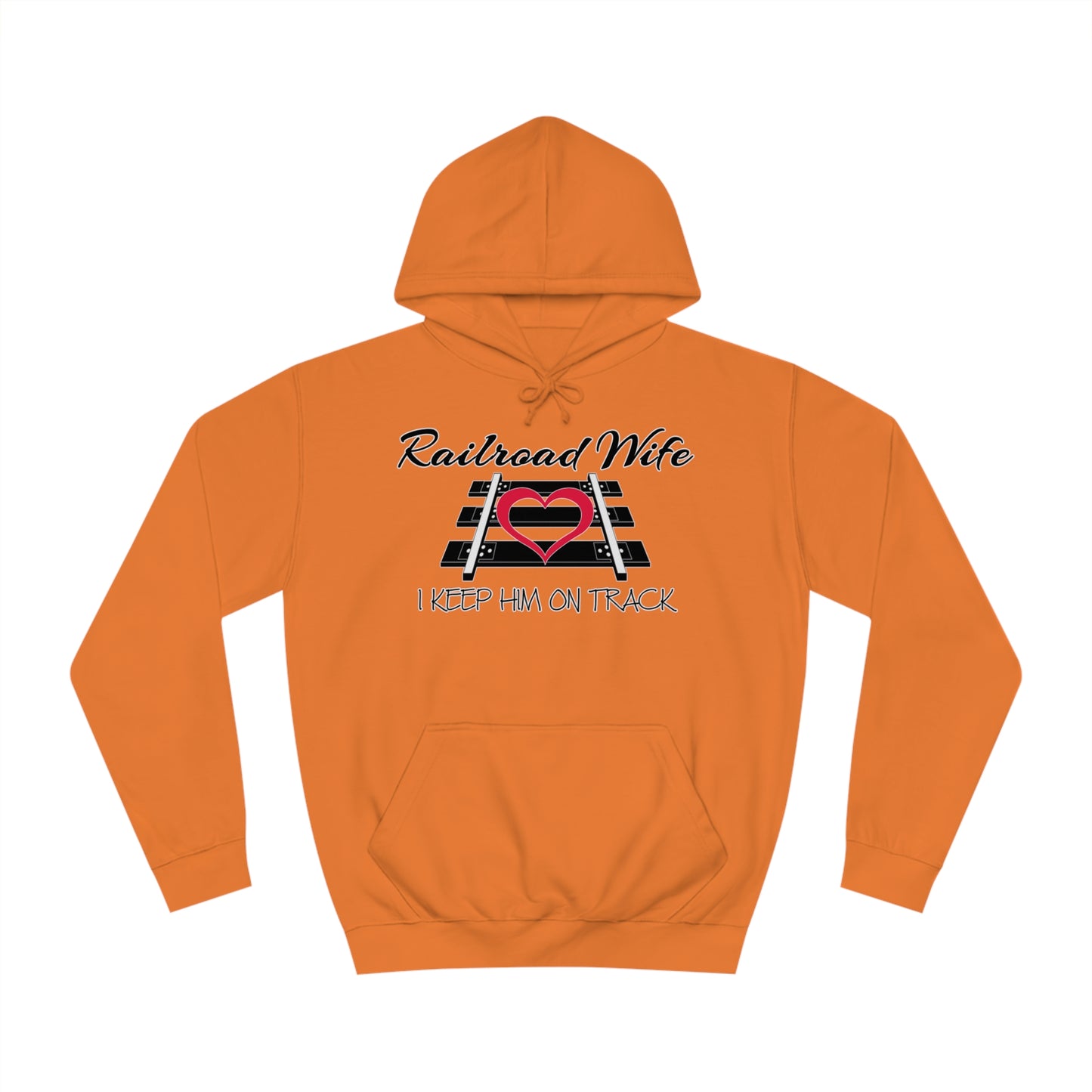 Railroad Wife - I Keep Him on Track Hoodie