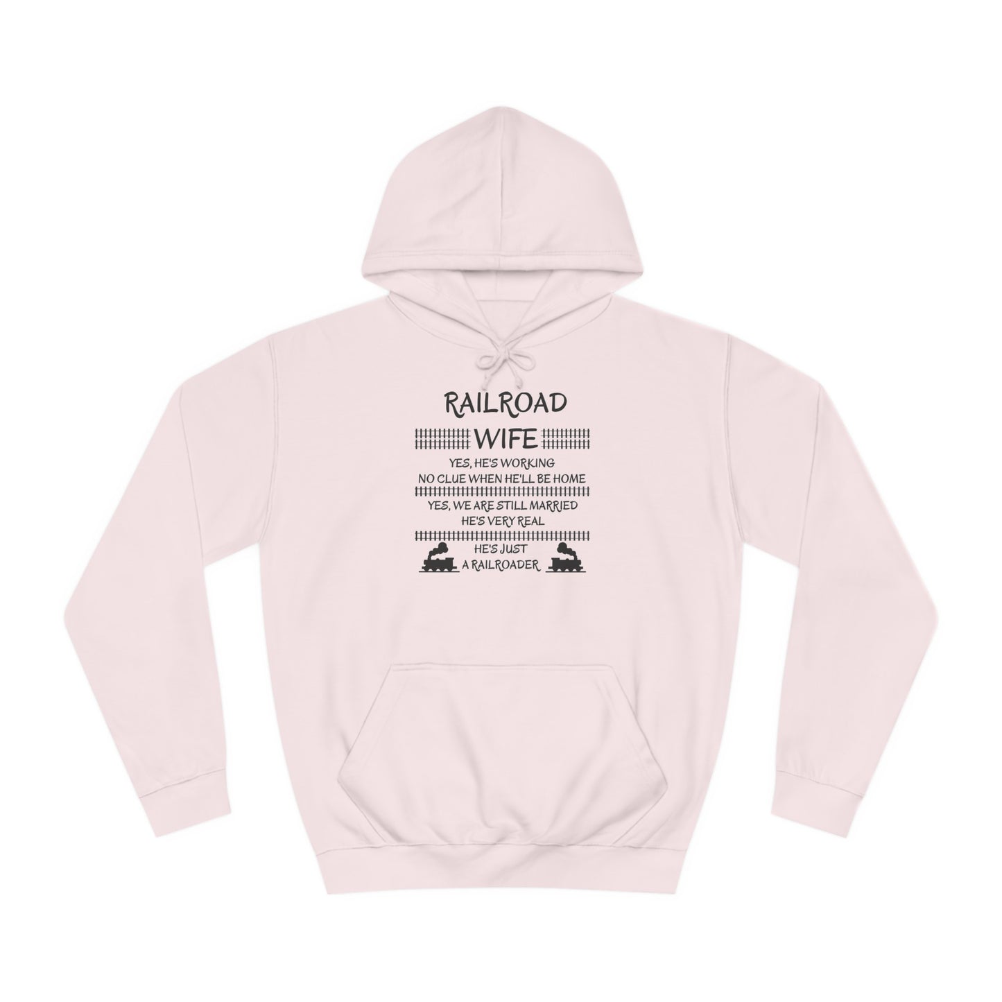 Railroad Wife - He's Real - Hoodie