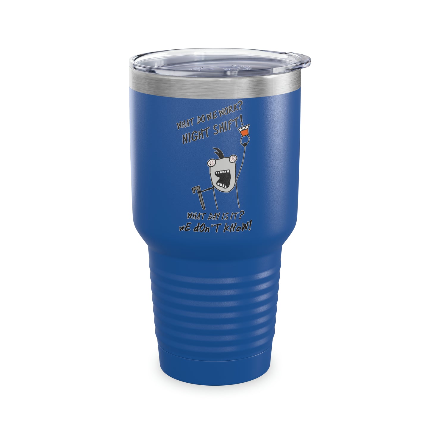 NIGHT SHIFT Tumbler 30oz